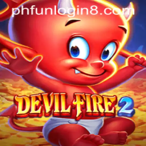 Exploring the Thrilling World of DevilFire2: A Complete Guide and Introduction to the Game with phfun login