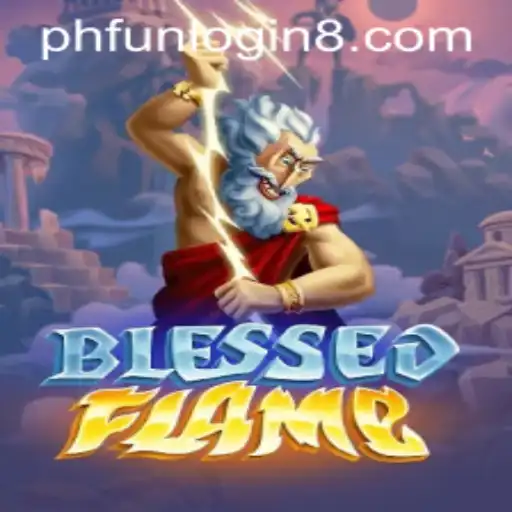 Discover the World of BlessedFlame: A New Gaming Experience