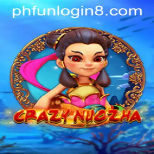 Discovering the World of CrazyNuoZha and Its Phfun Login