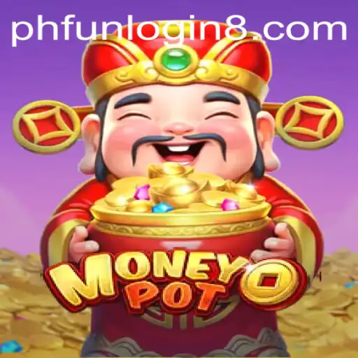 Discover the Thrills of MoneyPot: A New Era in Gaming with PHFun Login